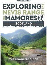 Exploring the Nevis Range and Mamores Scotland: The Complete Guide