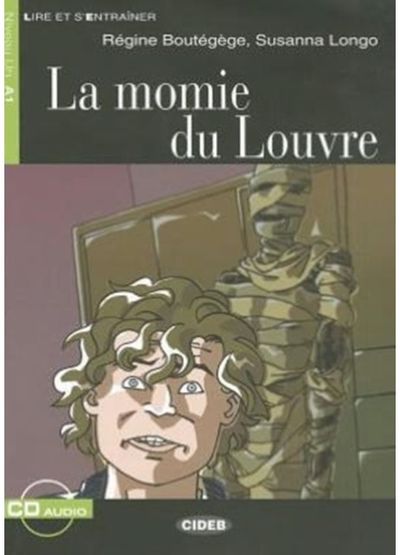 Lire et sentrainer: La momie du Louvre + online audio