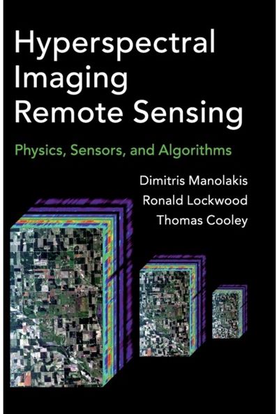 Hyperspectral Imaging Remote Sensing: Physics, Sensors, and Algorithms