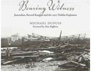 Bearing Witness: Journalists, Record Keepers and the 1917 Halifax Explosion