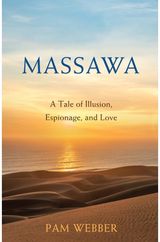 Massawa: A Tale of Espionage, Love, and Illusion