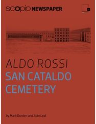 Scopionewspaper, Aldo Rossi - San Cataldo Cemetery: by Mark Durden and Joao Leal