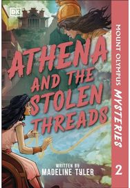 Mount Olympus Mysteries Athena and the Stolen Threads
