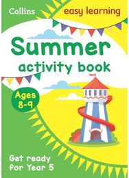 Year 4 to Year 5 Summer Activity Book