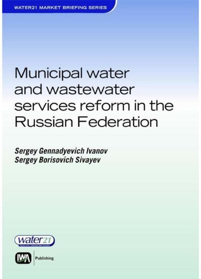 Municipal Water and Wastewater Services Reform in the Russian Federation