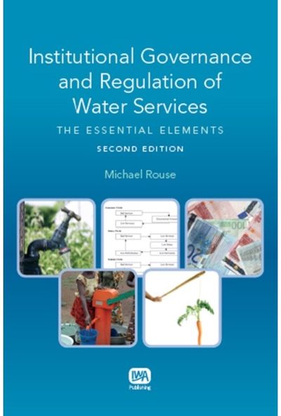 Institutional Governance and Regulation of Water Services