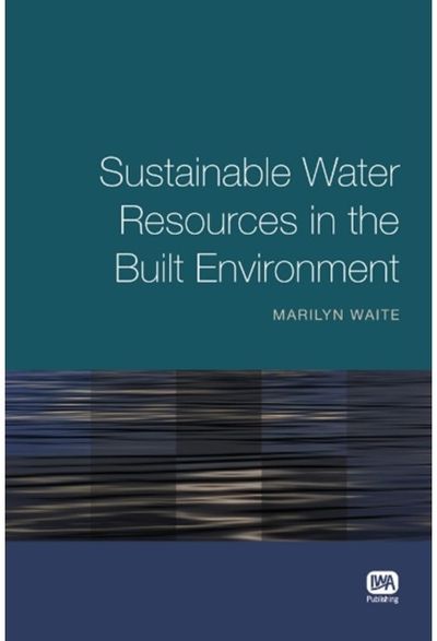 Sustainable Water Resources in the Built Environment