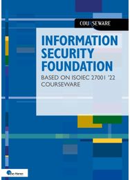 Information Security Foundation Based on Iso/Iec 27001 22 Courseware
