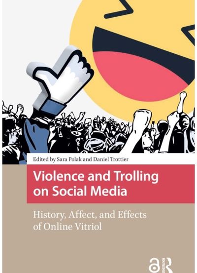 Violence and Trolling on Social Media: History, Affect, and Effects of Online Vitriol