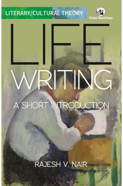 Life Writing: A Short Introduction