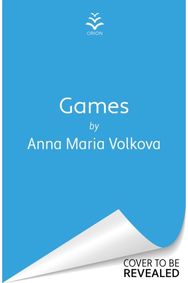 Games: The smart and sexy debut literary romance perfect for fans of Normal People and Fifty Shades of Grey