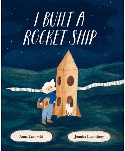I Built a Rocket Ship