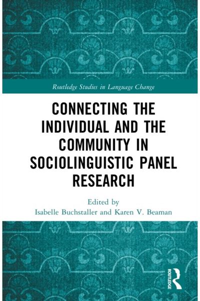 Connecting the Individual and the Community in Sociolinguistic Panel Research