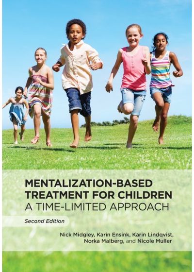 Mentalization-Based Treatment for Children: A Time-Limited Approach