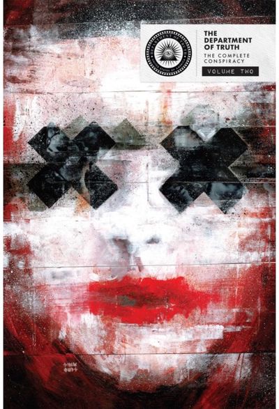 Department of Truth: The Complete Conspiracy Deluxe Hardcover Book 2