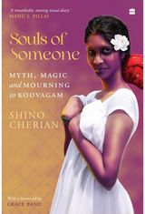 Souls of Someone: Myth, Magic and Mourning in Koovagam