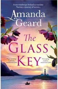Glass Key: The Magnificent, Epic Novel of Love, War and Secrets from the Bestselling Author