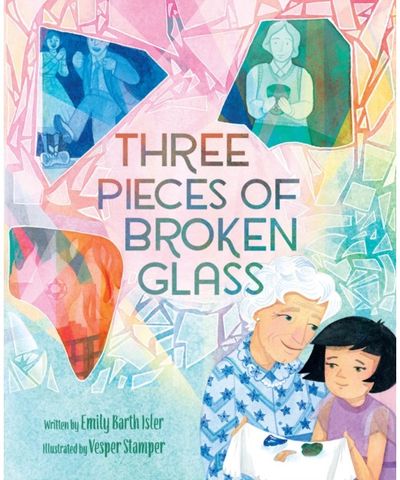 Three Pieces of Broken Glass: A Picture Book