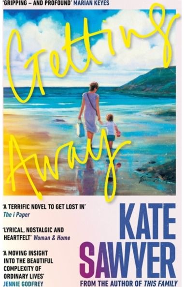 Getting Away: The ultimate summer read from the author of THIS FAMILY and THE STRANDING
