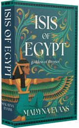 Isis of Egypt: Goddess of Thrones: A Novel