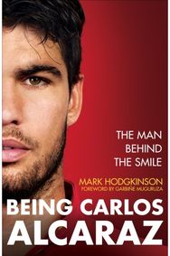 Being Carlos Alcaraz: The Man Behind the Smile – Shortlisted for Charles Tyrwhitt International Sports Book of the Year 2026