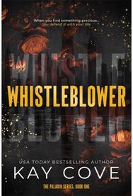 Whistleblower: A dark and dangerously addictive spicy assassin romance (PALADIN Book 1)