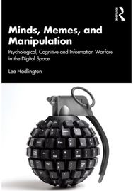 Minds, Memes, and Manipulation: Psychological, Cognitive and Information Warfare in the Digital Space