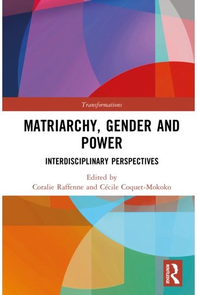 Matriarchy, Gender and Power: Interdisciplinary Perspectives