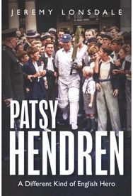 Patsy Hendren: A Different Kind of English Hero