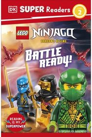 DK Super Readers Level 2 LEGO NINJAGO Dragons Rising Battle Ready!