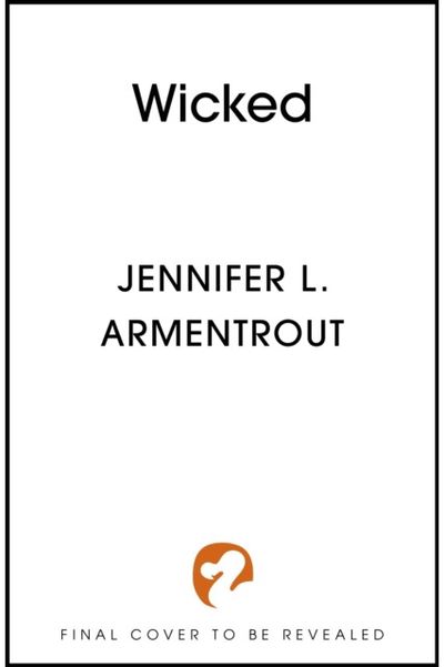 Wicked: The must-read, addictive first book in the steamy paranormal WICKED series from bestselling author, Jennifer L. Armentrout