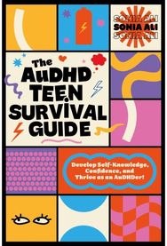 AuDHD Teen Survival Guide: Develop Self-Knowledge, Confidence, and Thrive as an AuDHDer!