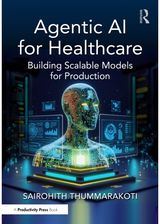 Agentic AI for Healthcare: Building Scalable Models for Production