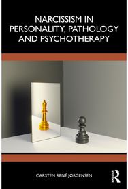 Narcissism in Personality, Pathology and Psychotherapy