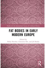 Fat Bodies in Early Modern Europe