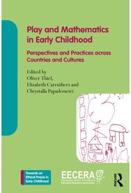 Play and Mathematics in Early Childhood Education: Perspectives and Practices across Countries and Cultures