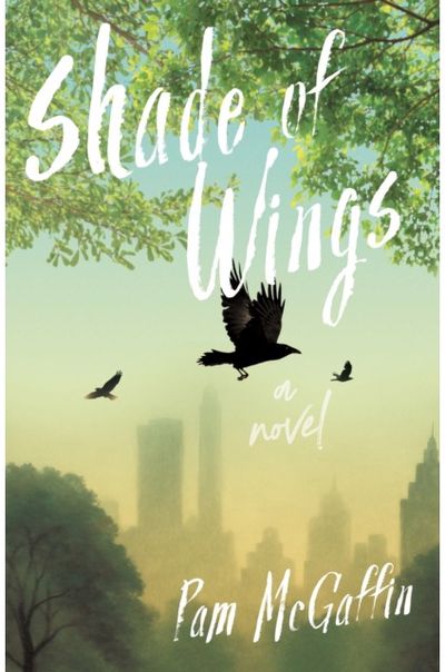 Shade of Wings: A Novel