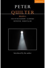 Peter Quilter Plays 1: End of the Rainbow; Glorious!; Moviestar; Marilyn & Me