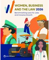 Women, Business and the Law 2026: Benchmarking Laws for Jobs and Inclusive Growth