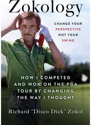 Zokology: Winning with your mind - how Disco Dick completed and won on the PGA tour by changing the way he thought