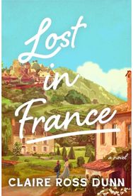Lost in France: A Novel