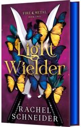 Light Wielder: Fire & Metal: Book Two