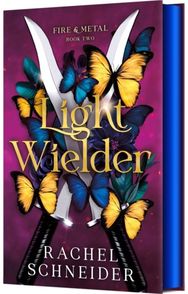 Light Wielder: Fire & Metal: Book Two