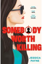 Somebody Worth Killing