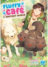 Fluffy Cafe in Another World (Manga) Vol. 2