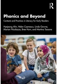 Phonics and Beyond: Contexts and Practices in Literacy for Early Readers