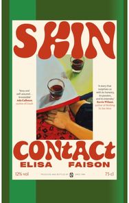 Skin Contact: 'The hottest, sluttiest book of the summer' Alice Slater