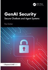 GenAI Security: Secure Chatbots and Agent Systems