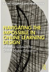 Navigating the Impossible in Online Learning Design: Adaptive Solutions for Global Higher Education