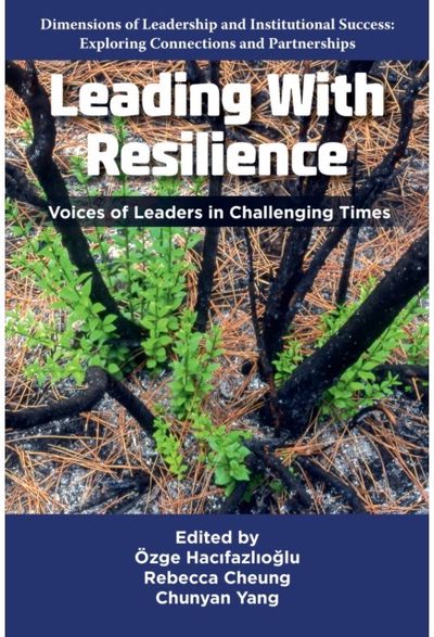 Leading With Resilience: Voices of Leaders in Challenging Times